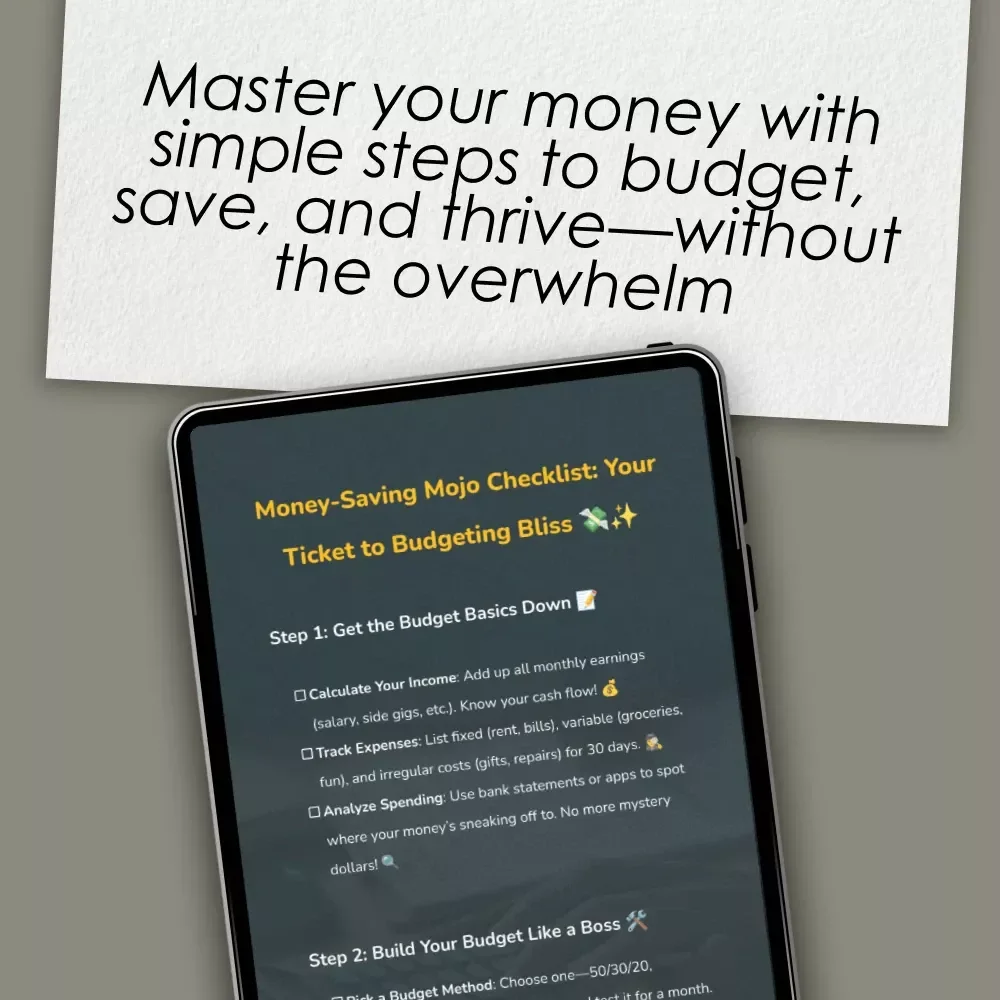 Money-Saving Mojo Checklist: Your Ticket to Budgeting Bliss | How to Live on a Budget and Save Money | Budget Guide Digital Download