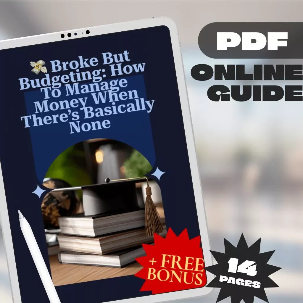 Broke But Budgeting: How to Manage Money When There’s Basically None | Budget Guide for When You’re Broke | Instant Digital Download