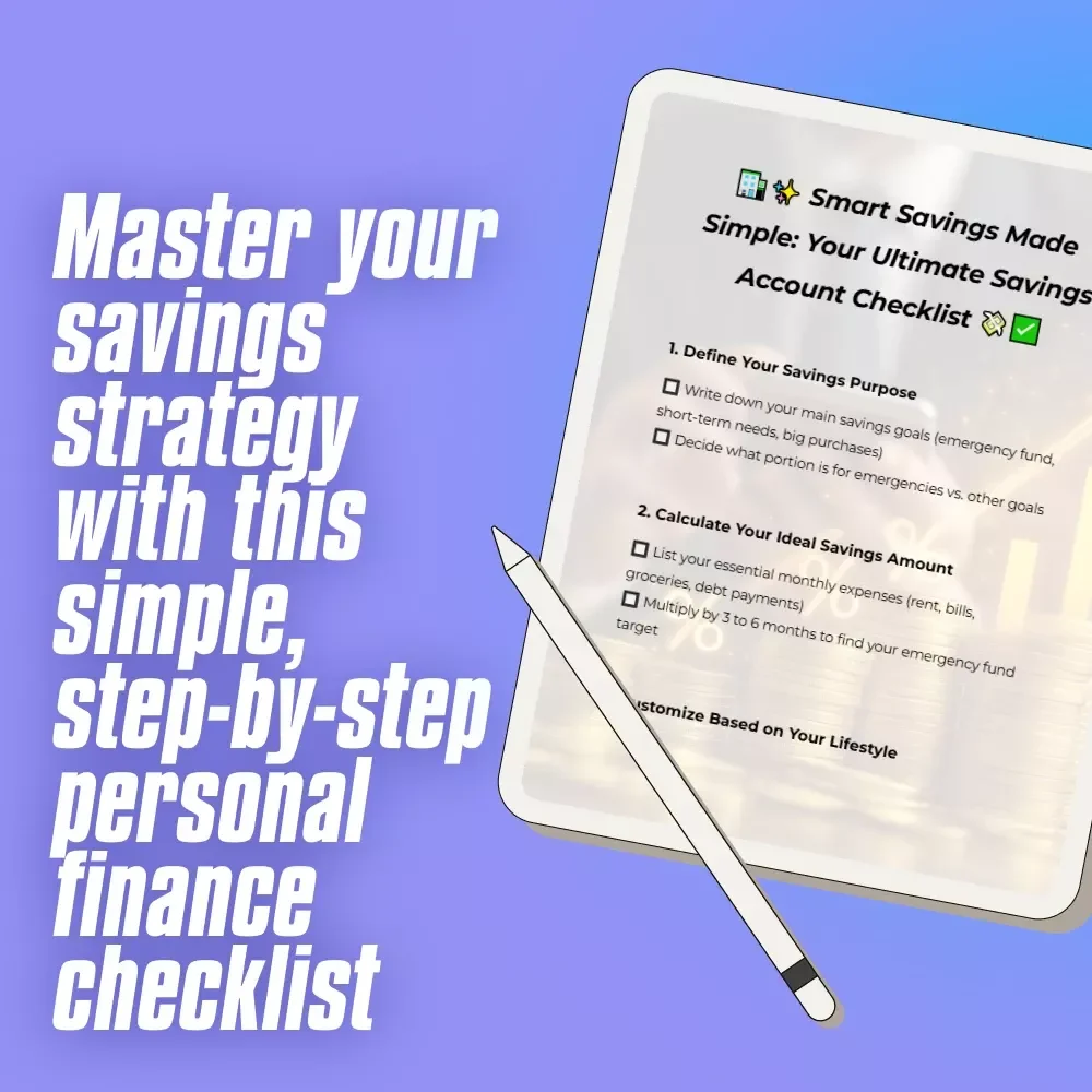 Smart Savings Made Simple: Your Ultimate Savings Account Checklist | Budget Planner PDF | How Much to Keep in Savings Account | Digital Download