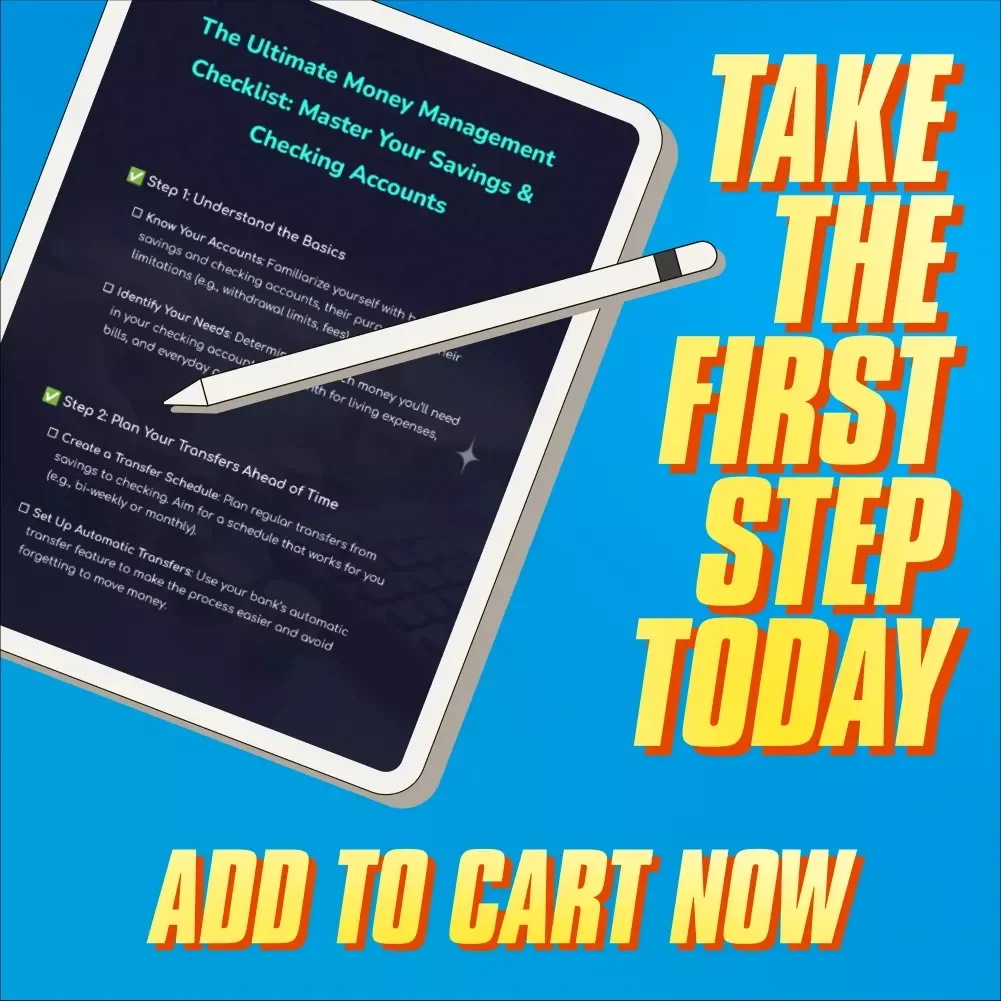 The Ultimate Money Management Checklist: Master Your Savings & Checking Accounts | How to Move Money from Savings to Checking Guide | Printable Finance Checklist