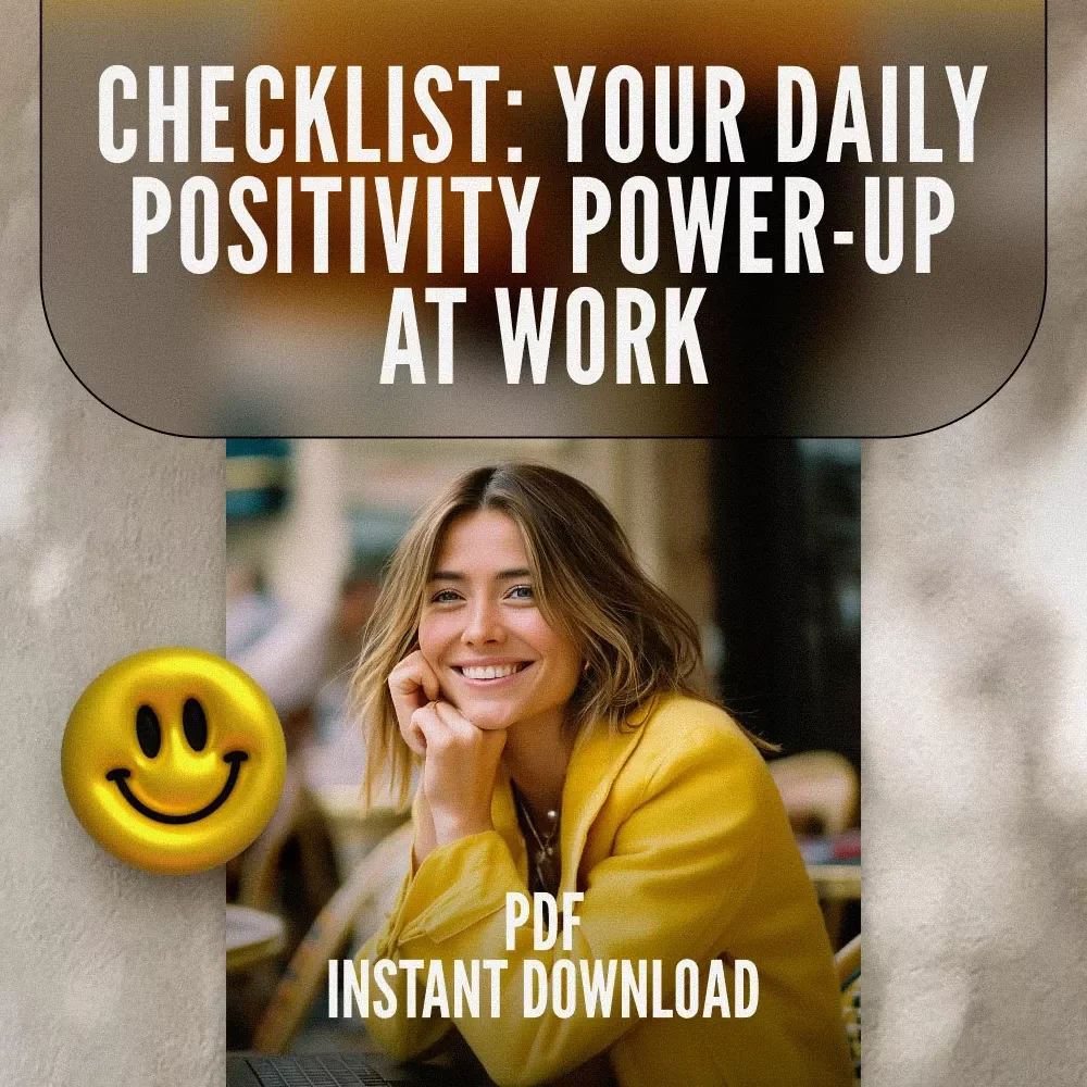 Checklist: Your Daily Positivity Power-Up at Work – Digital Download | How Do I Stay Positive at Work | Mindset Boost | Stress Relief