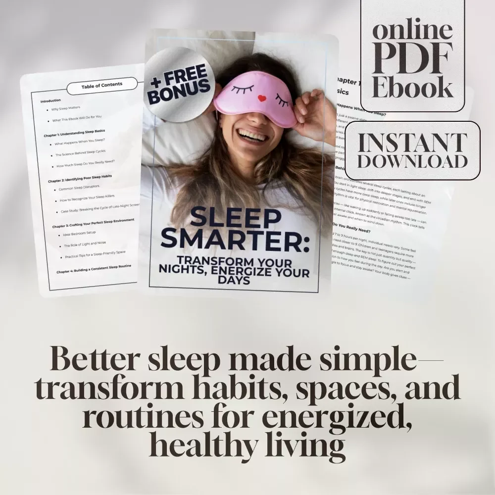 Sleep Smarter: Transform Your Nights, Energize Your Days | eBook to Improve Your Sleep Habits, Digital Download Guide for Better Rest & Sleep Routine