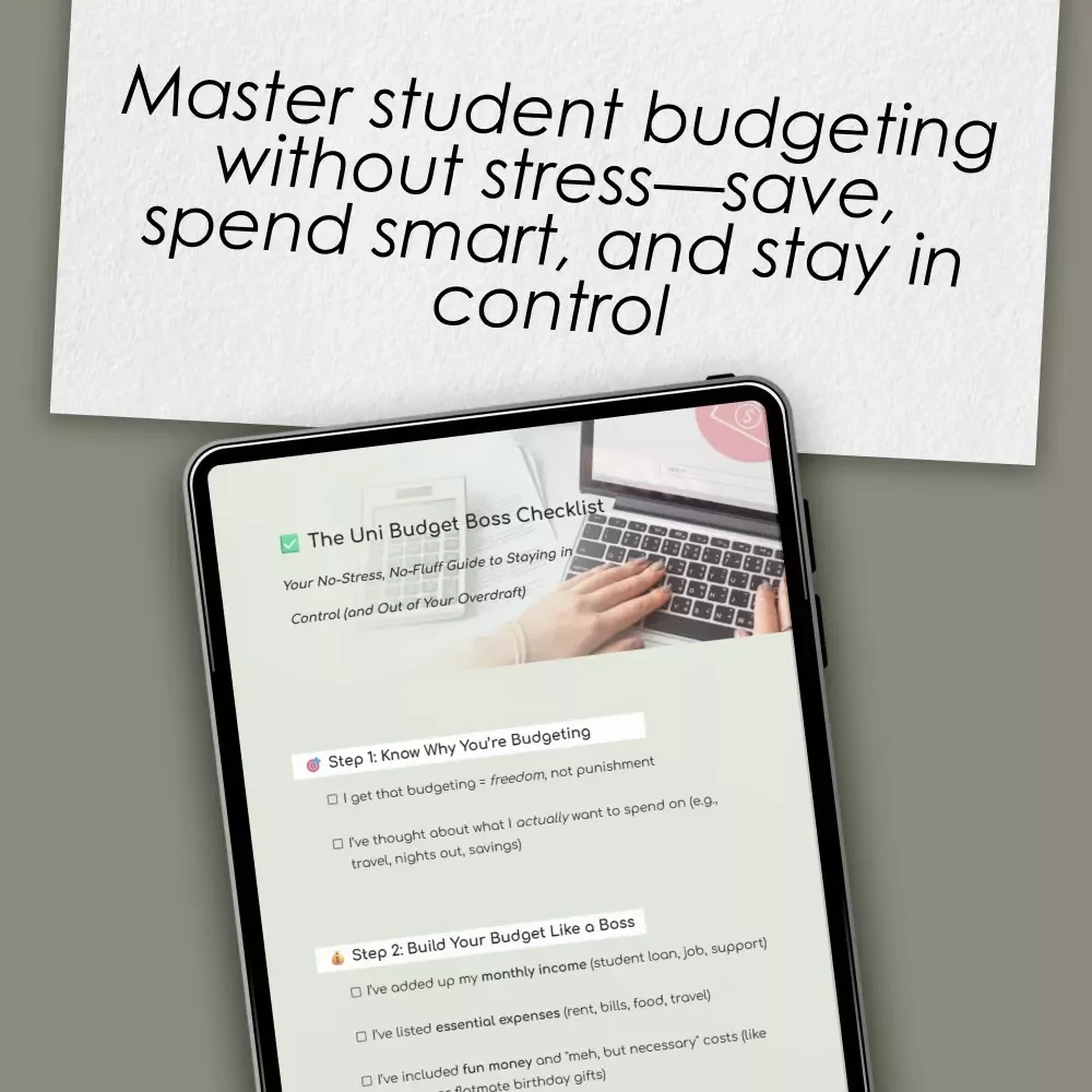 The Uni Budget Boss Checklist | Digital Download | How to Budget at Uni Like a Pro | Student Money Planner