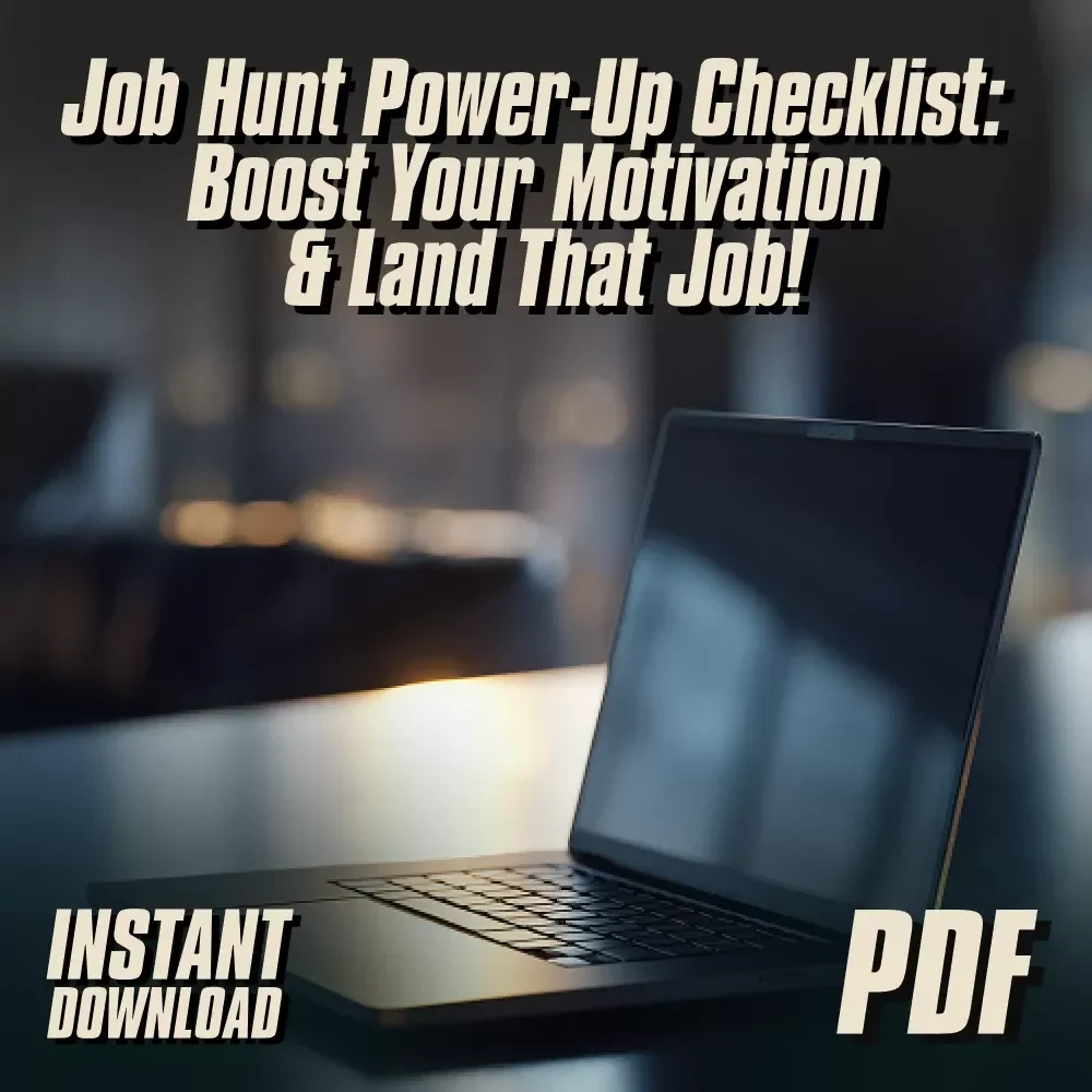 Job Hunt Power-Up Checklist: Boost Your Motivation & Land That Job! – How to Get Motivated to Get a Job | Printable & Digital Download