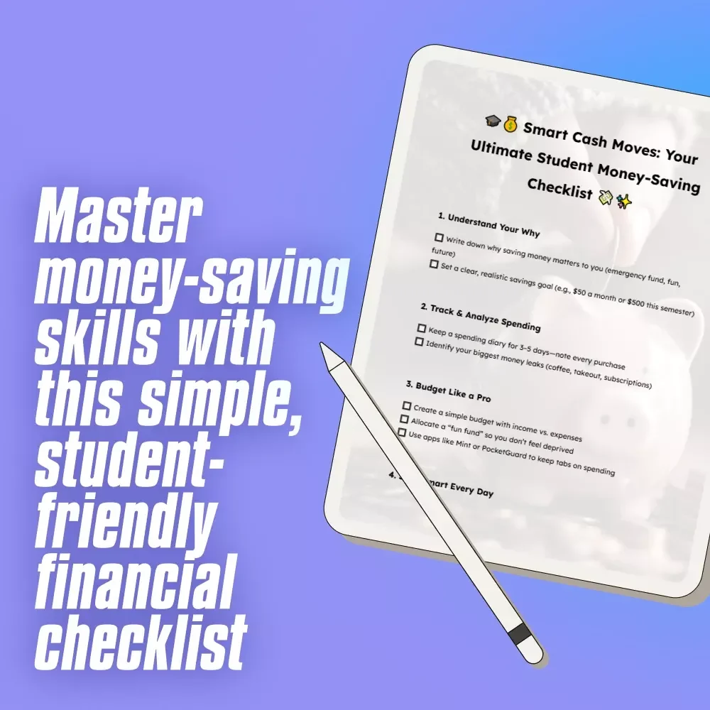 Smart Cash Moves: Your Ultimate Student Money-Saving Checklist | Budgeting & How to Save Money Tips for Students | Digital Download