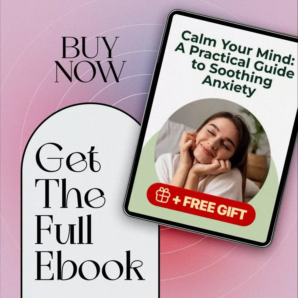 Calm Your Mind: A Practical Guide to Soothing Anxiety – Best Way to Calm Anxiety eBook for Stress Relief, Mindfulness & Emotional Wellness