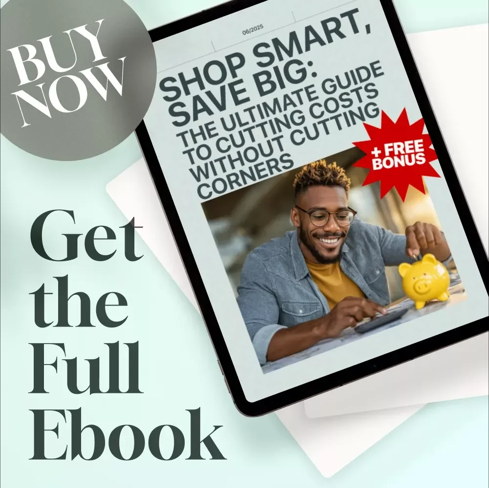 Shop Smart, Save Big: The Ultimate Guide to Cutting Costs Without Cutting Corners | How to Save Money Shopping | Budget eBook | Digital Download