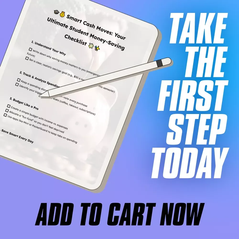 Smart Cash Moves: Your Ultimate Student Money-Saving Checklist | Budgeting & How to Save Money Tips for Students | Digital Download