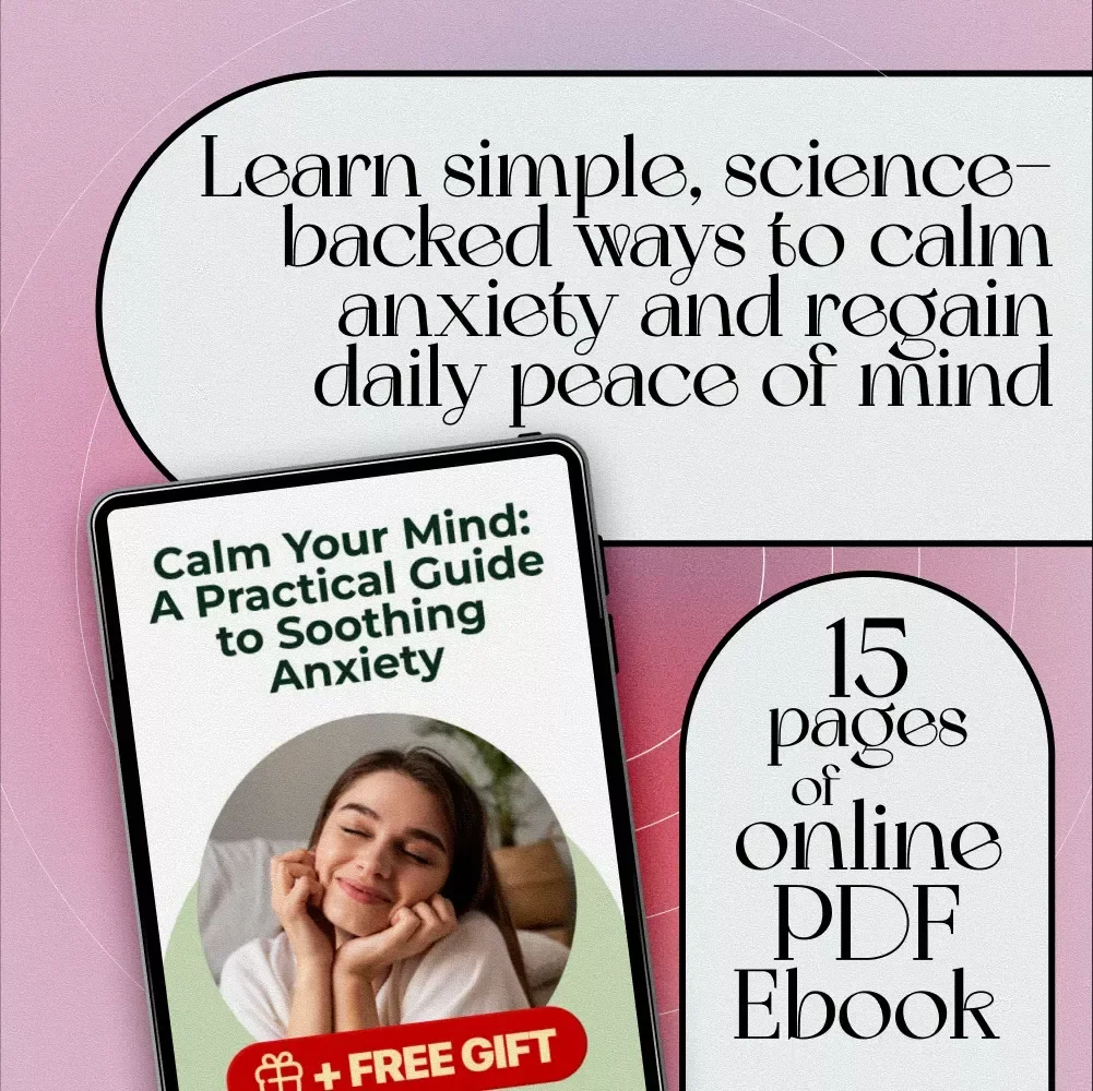 Calm Your Mind: A Practical Guide to Soothing Anxiety – Best Way to Calm Anxiety eBook for Stress Relief, Mindfulness & Emotional Wellness