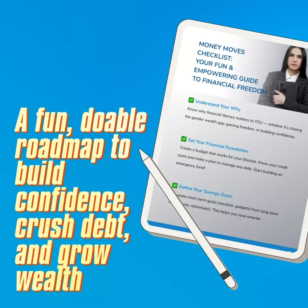 Money Moves Checklist: Your Fun & Empowering Guide to Financial Freedom | Financial Literacy for Women | Budget, Save, Invest, Grow Wealth