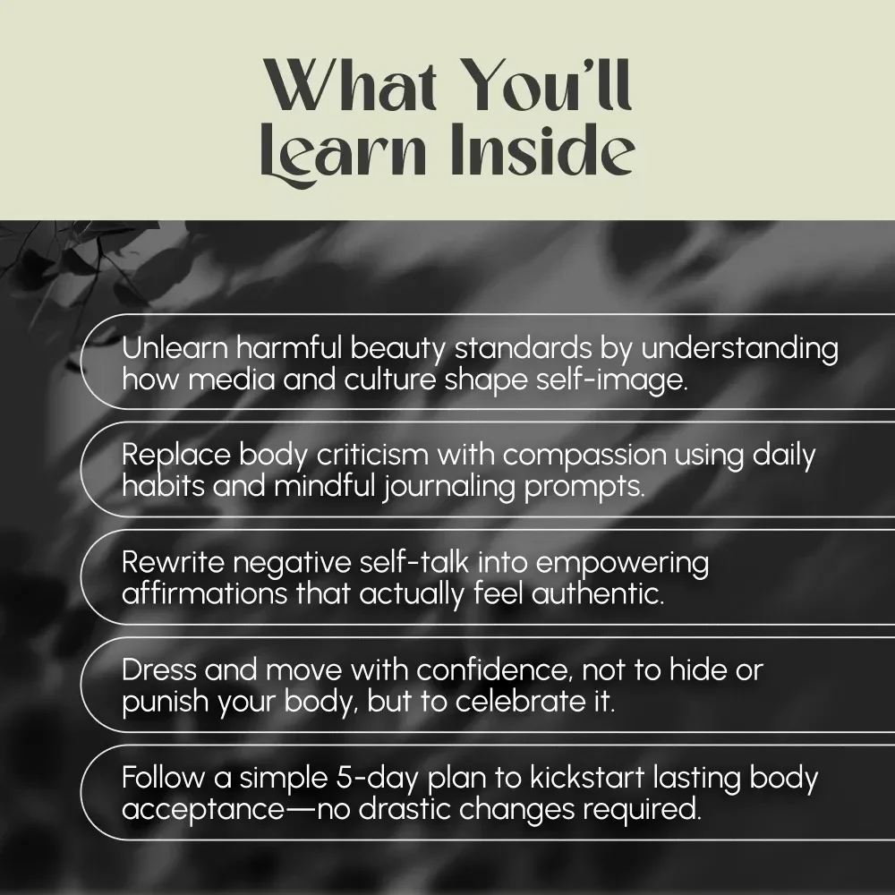 Body Confidence Guide: How to Feel More Confident About Your Body – Self-Love Workbook, Body Positivity Journal Prompts, & Body Acceptance Exercises