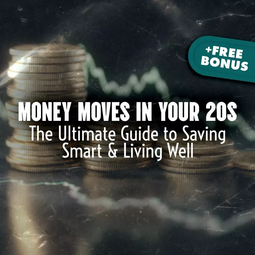 Money Moves in Your 20s: The Ultimate Guide to Saving Smart & Living Well | Digital Guide for How to Save Money in Your 20s | Budgeting, Emergency Fund Tips, Real-Life Case Studies