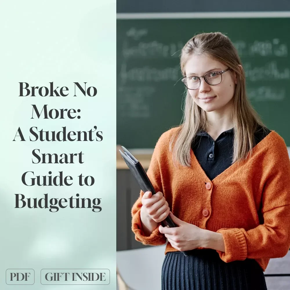Broke No More: A Student’s Smart Guide to Budgeting at Uni | Digital Download | How to Budget at Uni