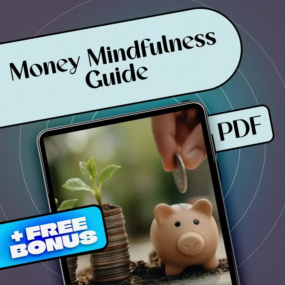 Money Mindfulness: Mastering Your Finances with Calm, Clarity & Confidence | Money Mindfulness eBook | Digital Download Budget Guide