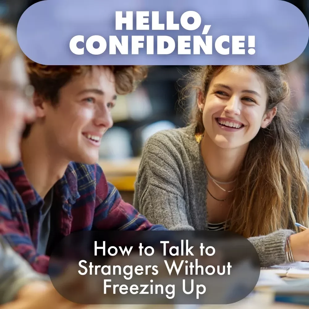 Hello, Confidence! How to Talk to Strangers Without Freezing Up – Digital Guide for How to Be More Confident Talking to Strangers