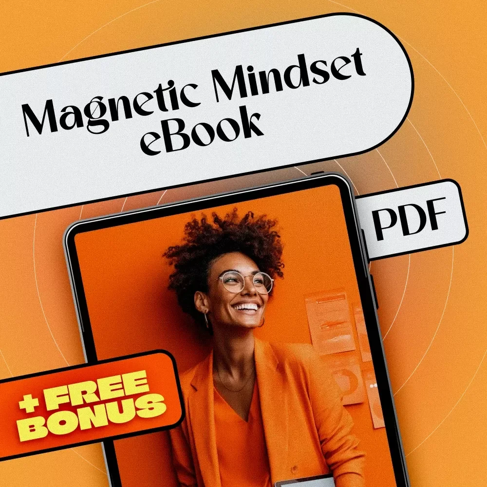 Magnetic Mindset: How Law of Attraction & Positive Thinking Quotes Shape Your Reality | Law of Attraction eBook | Positive Thinking Quotes Digital Guide