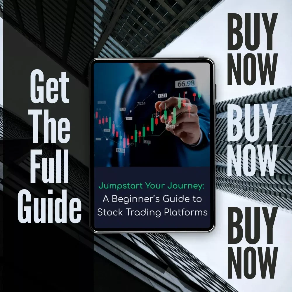 Jumpstart Your Journey: A Beginner’s Guide to Stock Trading Platforms | Stock Trading Platforms for Beginners | Digital Download eBook for New Traders