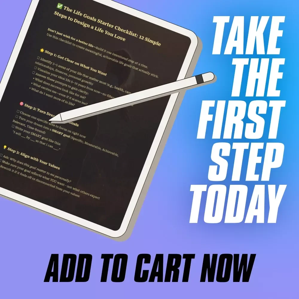 The Life Goals Starter Checklist: 12 Simple Steps to Design a Life You Love | Goal Setting Checklist | Life Goals Digital Download