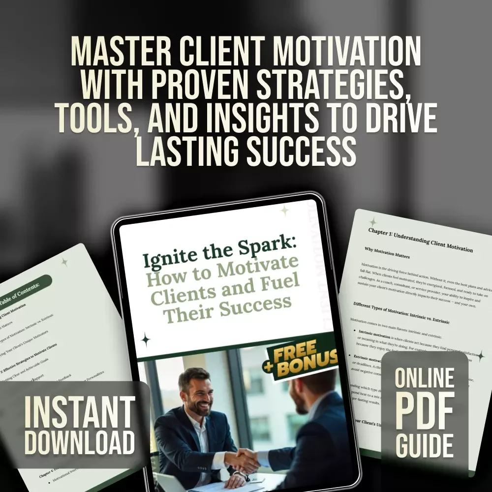 Ignite the Spark: How to Motivate Clients and Fuel Their Success | Client Motivation Guide | Digital Download for Coaches & Mentors