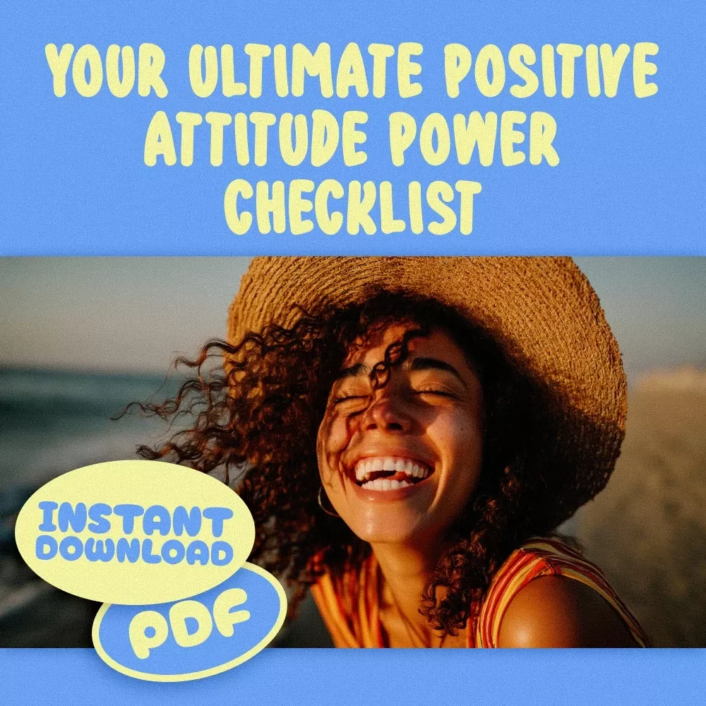Your Ultimate Positive Attitude Power Checklist – Digital Download for Daily Mindset Boost | Positive Attitude Quotes | Self-Help Checklist Printable