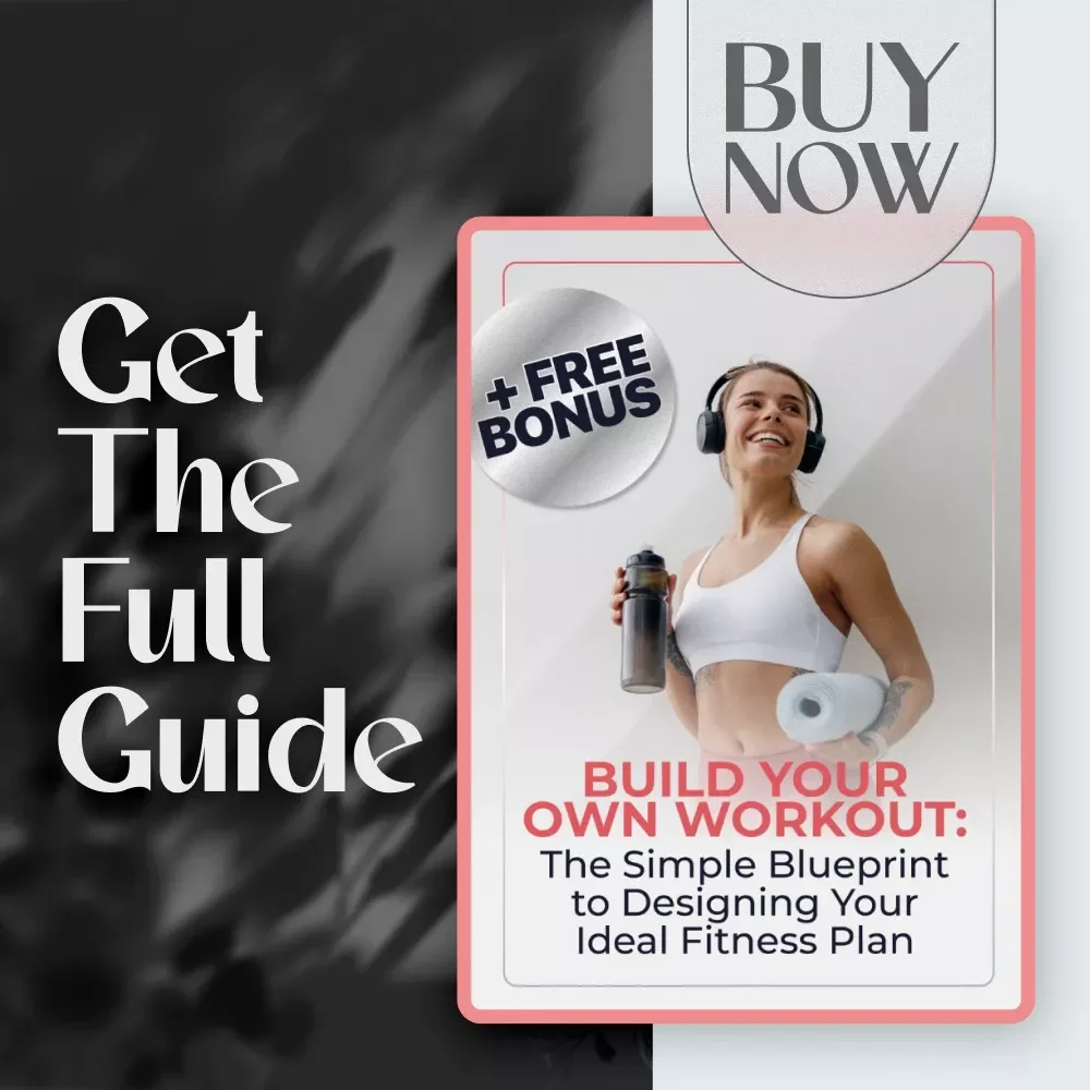 Build Your Own Workout: The Simple Blueprint to Designing Your Ideal Fitness Plan | Guide to How to Write Your Own Workout Program | Fitness Plan PDF Download