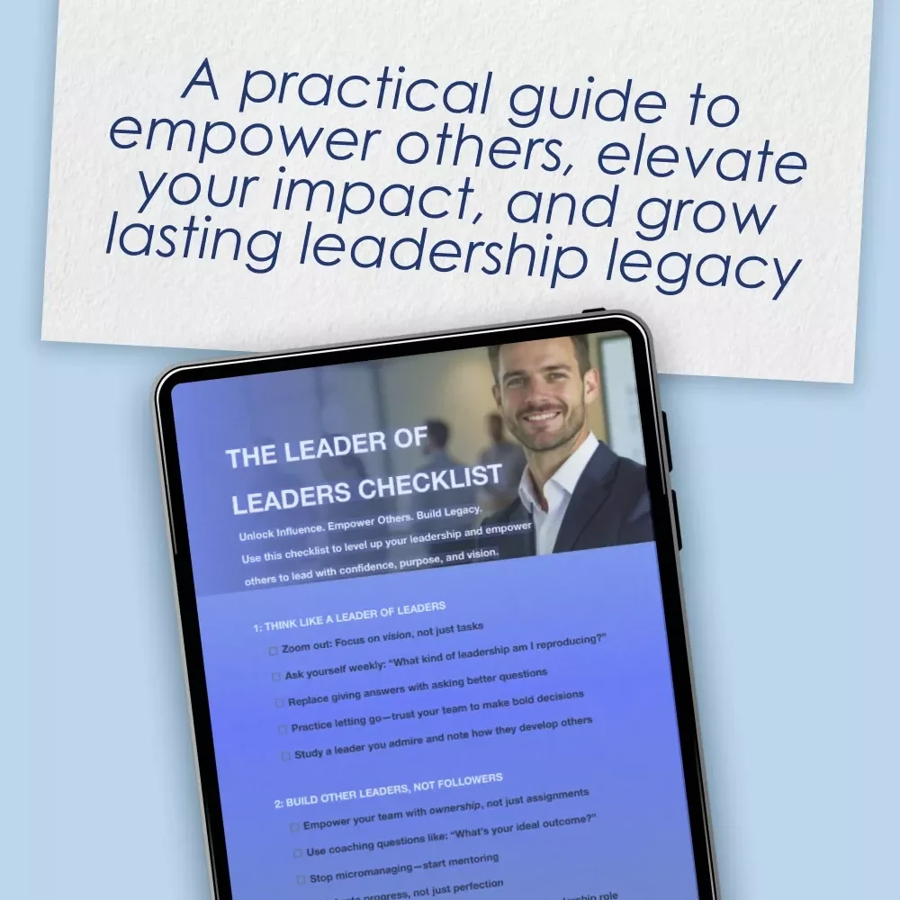 The Leader of Leaders Checklist | How to Be a Leader of Leaders | Digital Download Leadership Checklist for Mentoring, Empowering, and Developing Leaders