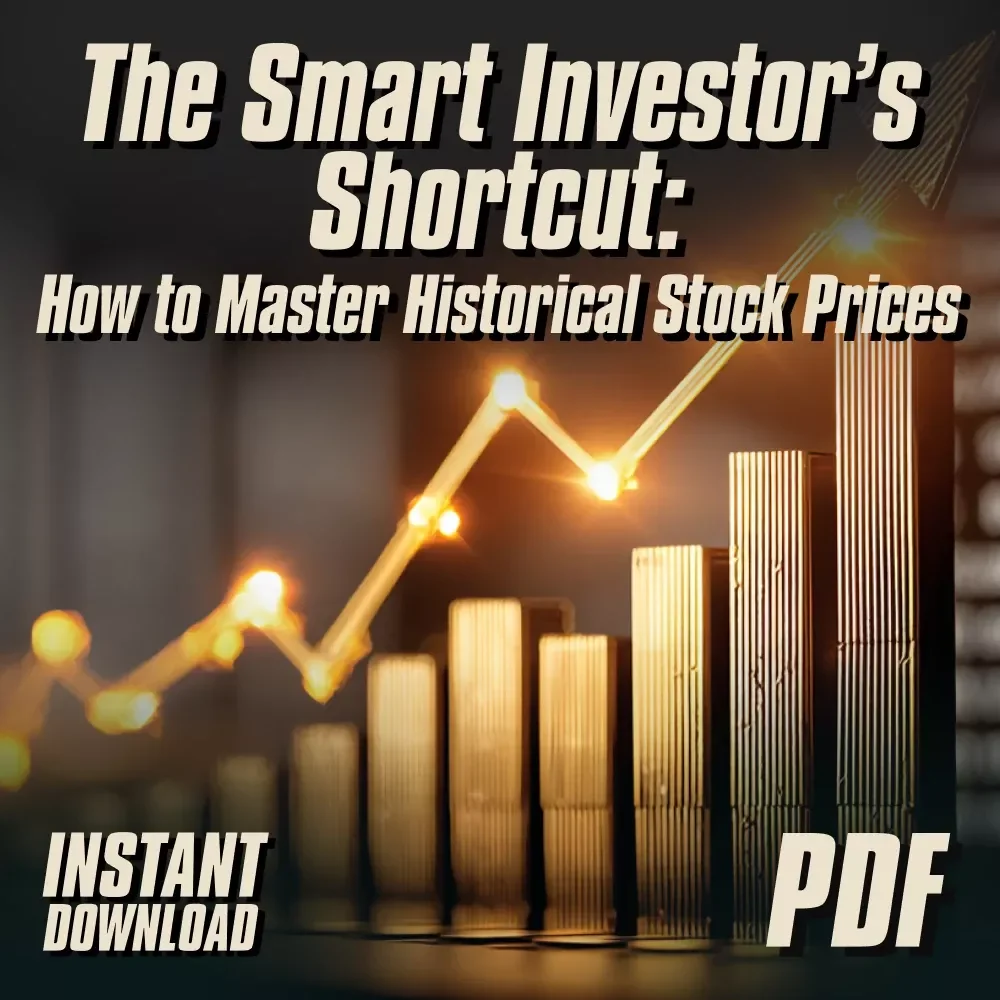 The Smart Investor’s Shortcut – How to Master Historical Stock Prices (Without Getting Lost in the Data) | Digital Checklist | How Do I Find Historical Stock Prices Guide