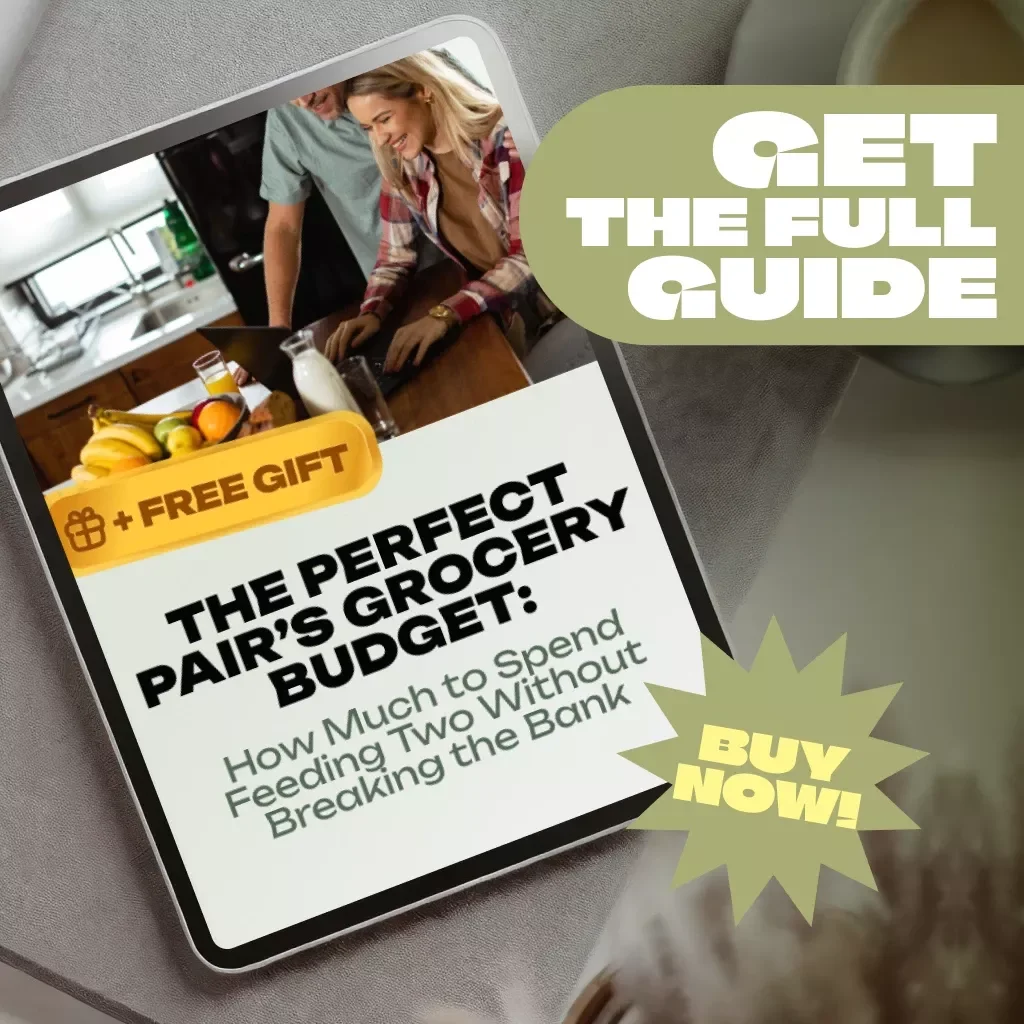 The Perfect Pair’s Grocery Budget: How Much to Spend Feeding Two Without Breaking the Bank | Guide for Couples | How Much to Budget for Groceries for 2
