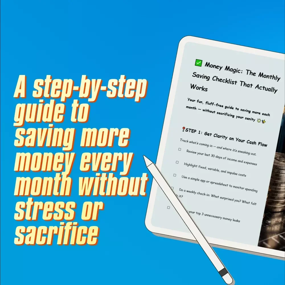 Money Magic: The Monthly Saving Checklist That Actually Works | How to Save More Money Each Month | Budget & Finance Printable PDF