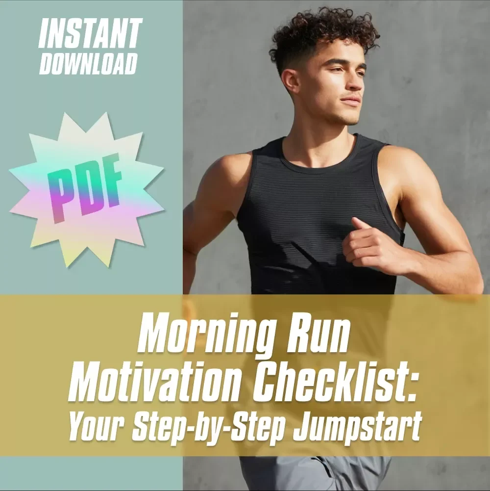 Morning Run Motivation Checklist: Your Step-by-Step Jumpstart | How to Get Motivated to Run in the Morning | Printable Fitness Checklist for Runners