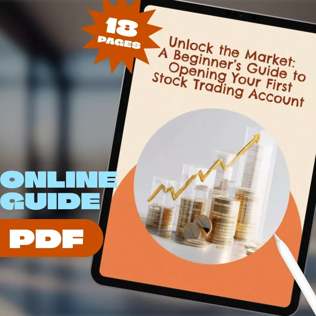 Unlock the Market: A Beginner’s Guide to Opening Your First Stock Trading Account – Step-by-Step Digital Guide on How to Open a Stock Trading Account