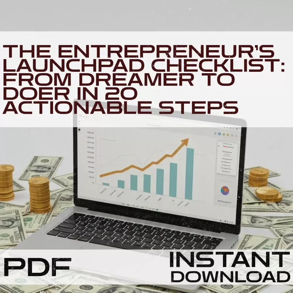 The Entrepreneur’s Launchpad Checklist: From Dreamer to Doer in 20 Actionable Steps | Steps to Entrepreneurial Success | Startup eBook Checklist | Digital Download