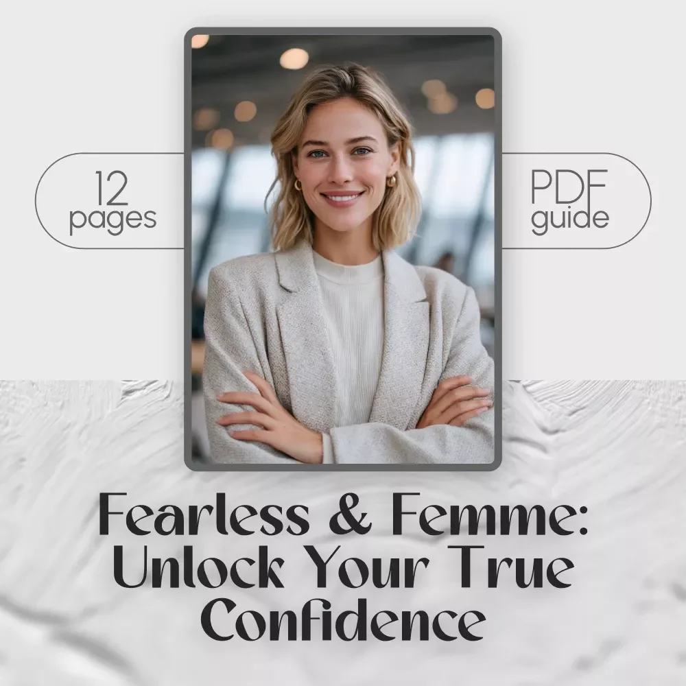 Fearless & Femme: Unlock Your True Confidence | How to Be a Confident Woman Guide | Self-Esteem Workbook for Women PDF Download
