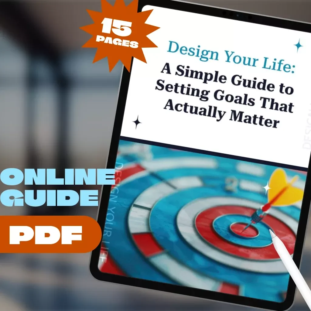 Design Your Life: A Simple Guide to Setting Goals That Actually Matter | Life Goals Planner | Digital Goal Setting Guide eBook | Personal Growth Download