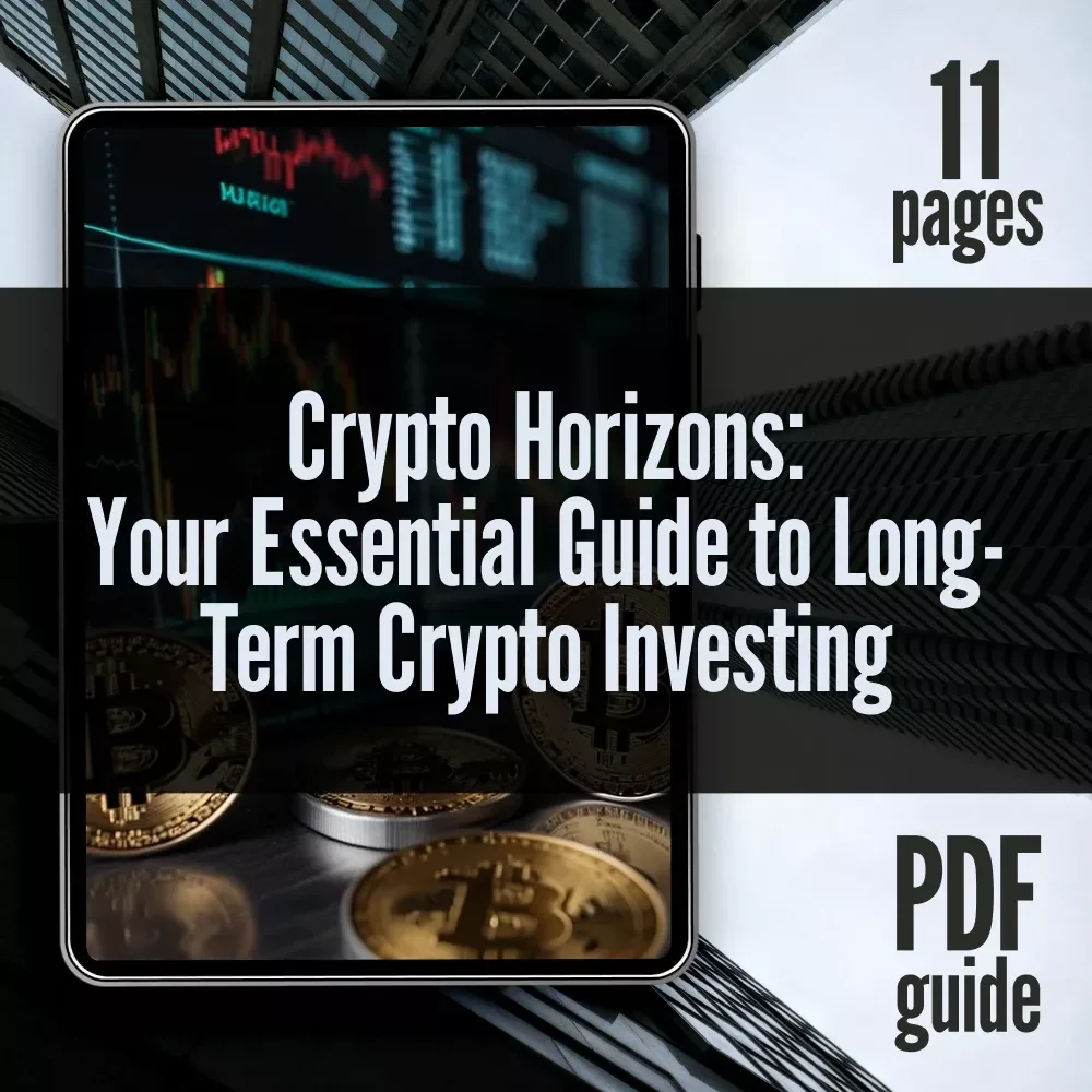 Crypto Horizons: Your Essential Guide to Long-Term Crypto Investing | Digital Download PDF | Cryptocurrency eBook for Building a Smart Long-Term Crypto Portfolio