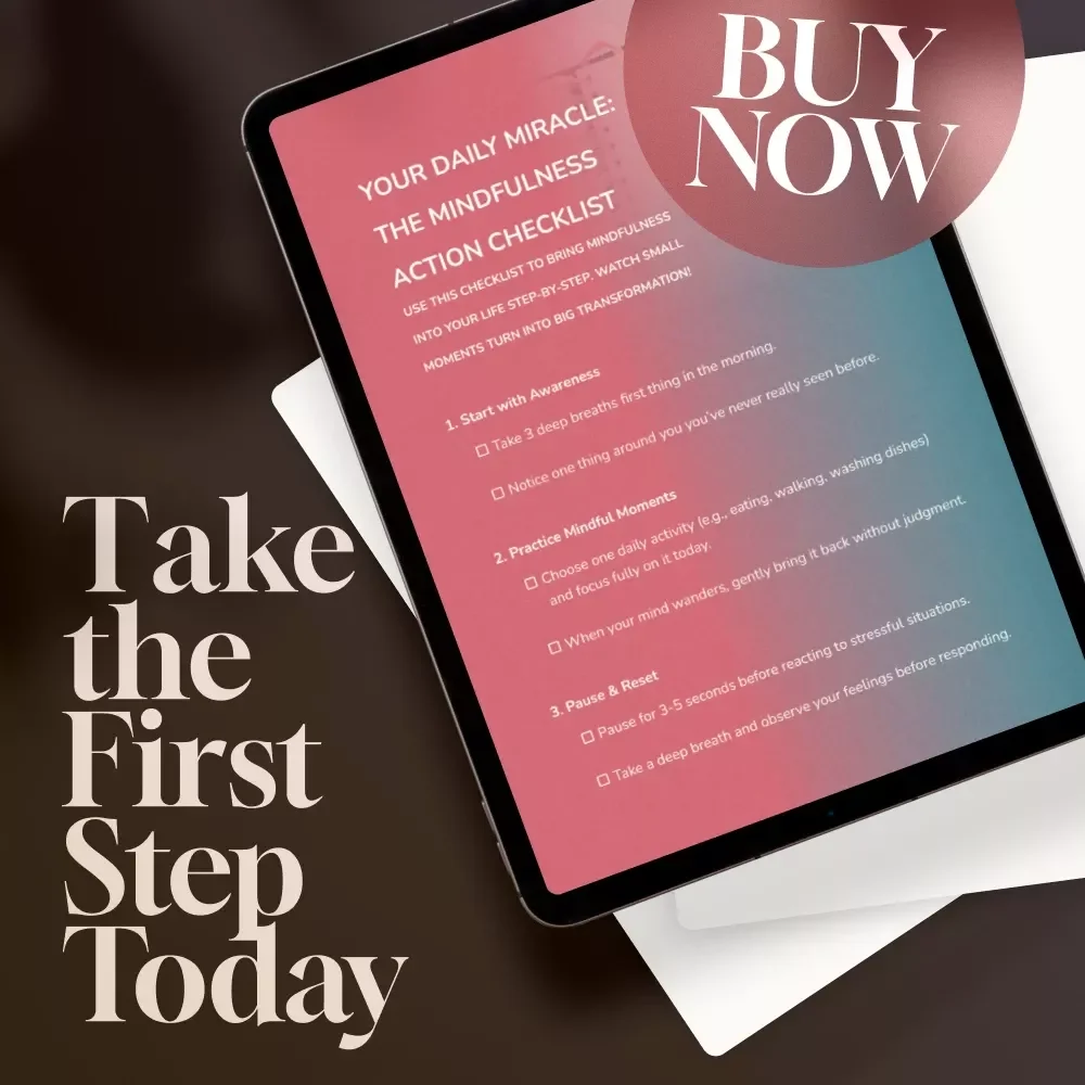 Your Daily Miracle: The Mindfulness Action Checklist | Printable Daily Mindfulness Checklist for Inner Peace & Wellness | Digital Download Self-Care Guide