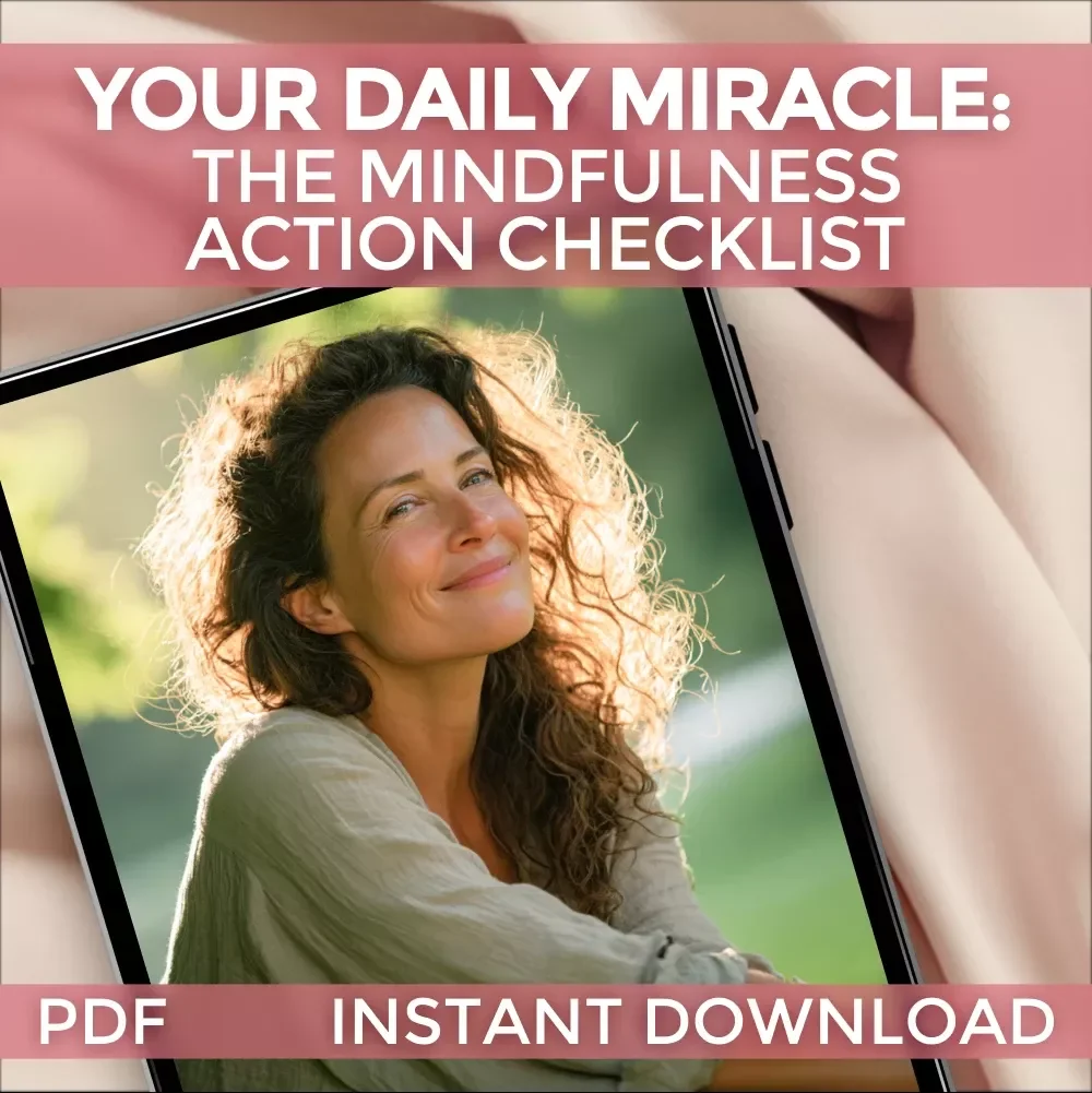 Your Daily Miracle: The Mindfulness Action Checklist | Printable Daily Mindfulness Checklist for Inner Peace & Wellness | Digital Download Self-Care Guide