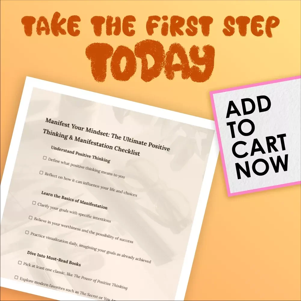 Manifest Your Mindset: The Ultimate Positive Thinking & Manifestation Checklist