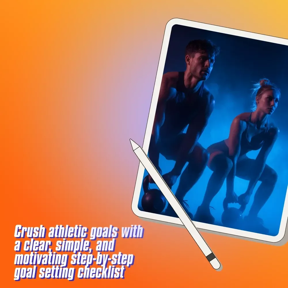 Goal Getter’s Checklist: Crush Your Athletic Goals Like a Pro – Goal Setting for Athletes | Printable & Digital Download