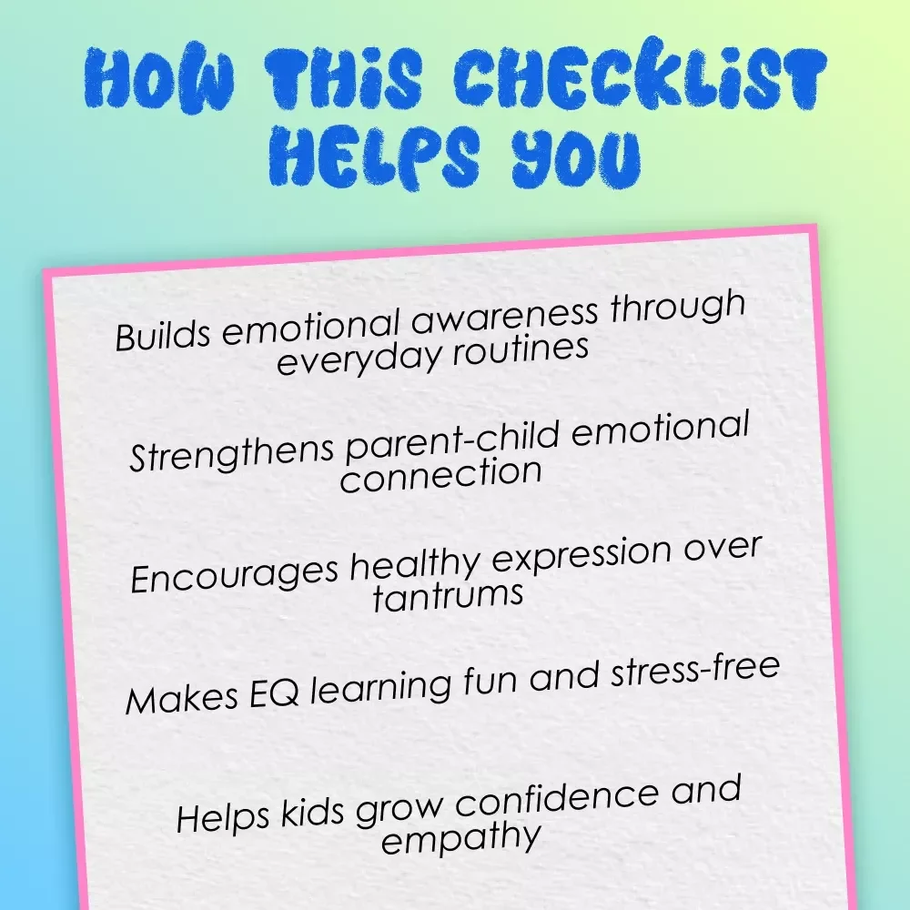 Tiny Steps to Big Feelings: Your Emotional Intelligence Checklist for Little Learners | Teaching Emotional Intelligence in Early Childhood | EQ Printable Guide for Parents & Educators