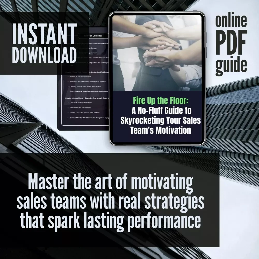 Fire Up the Floor: A No-Fluff Guide to Skyrocketing Your Sales Team's Motivation | How to Motivate Sales Team | Digital Sales Motivation Guide