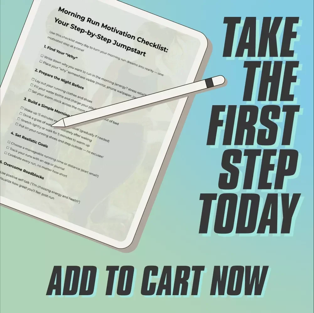 Morning Run Motivation Checklist: Your Step-by-Step Jumpstart | How to Get Motivated to Run in the Morning | Printable Fitness Checklist for Runners