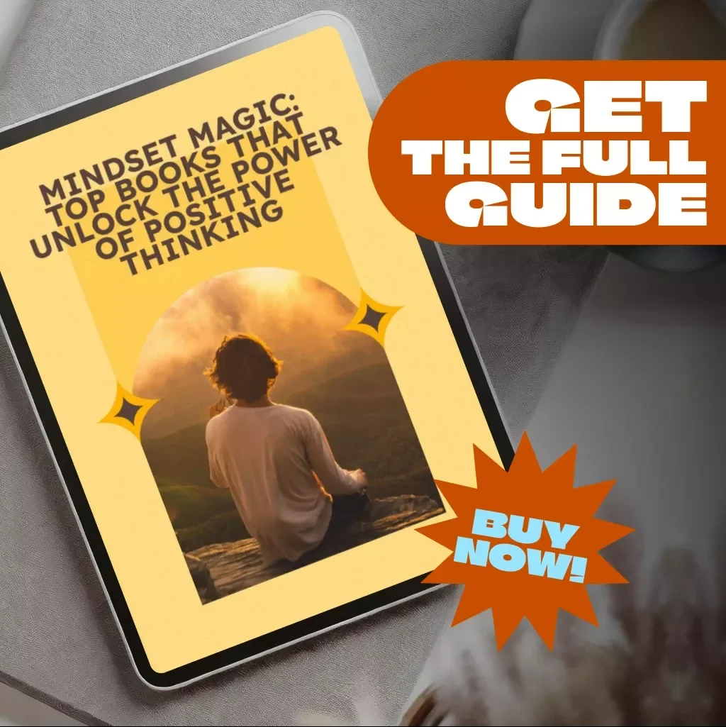 Mindset Magic: Top Books That Unlock the Power of Positive Thinking | Guide to the Best Positive Thinking Books | Digital Download