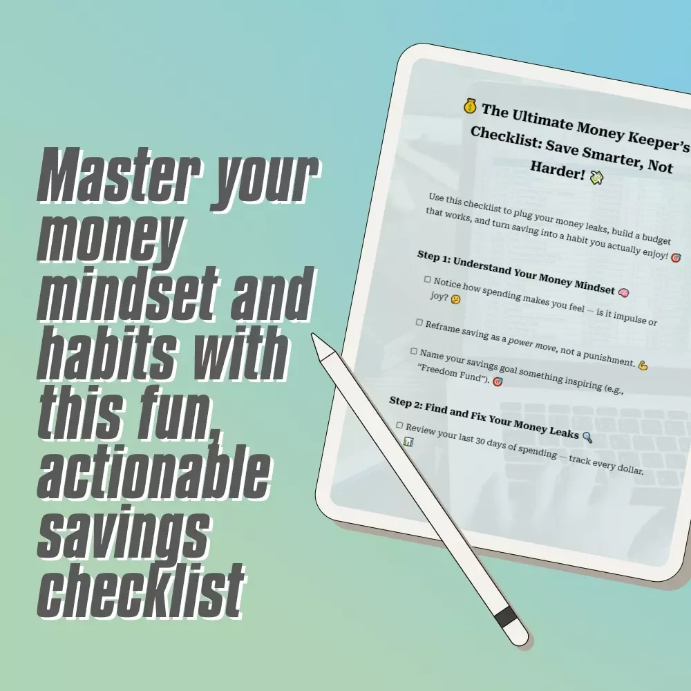 The Ultimate Money Keeper’s Checklist: Save Smarter, Not Harder | Budgeting Guide, Digital Download, How to Get Better at Saving Money