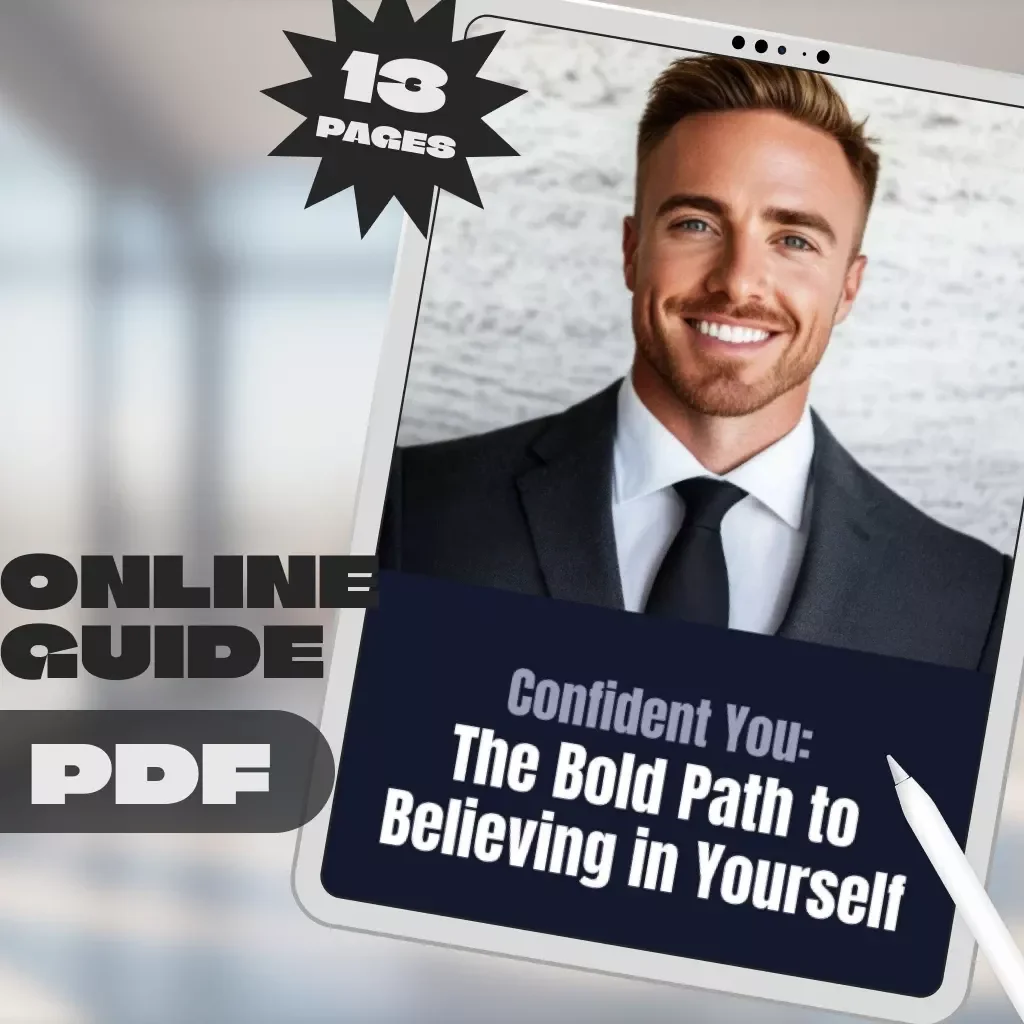 Confident You: The Bold Path to Believing in Yourself – Digital Confidence Guide | Ways to Increase Confidence & Boost Self-Belief