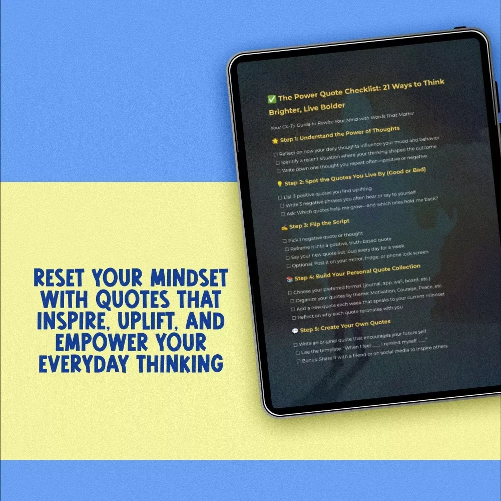 The Power Quote Checklist: 21 Ways to Think Brighter, Live Bolder – Positive and Negative Thinking Quotes Self-Reflection Journal, Affirmation Builder, Printable Mindset Guide