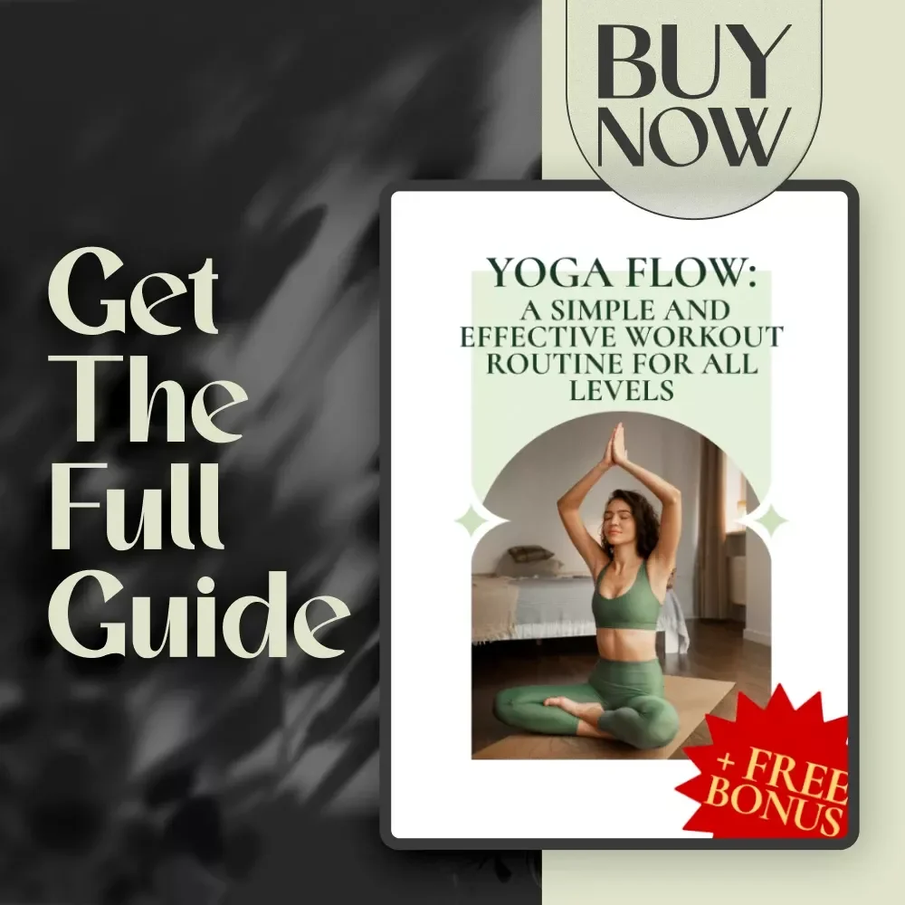 Yoga Flow: A Simple and Effective Workout Routine for All Levels – Digital Yoga Workout Routine Guide for Beginners to Advanced | Printable Wellness eBook PDF