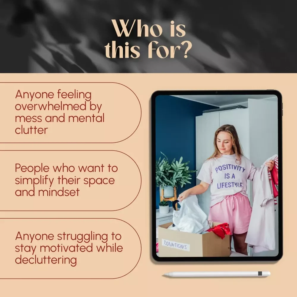 Clear Space, Clear Mind: How to Find Motivation and Declutter Your Home for Good | Digital Decluttering Guide | How to Get Motivated to Declutter Your House