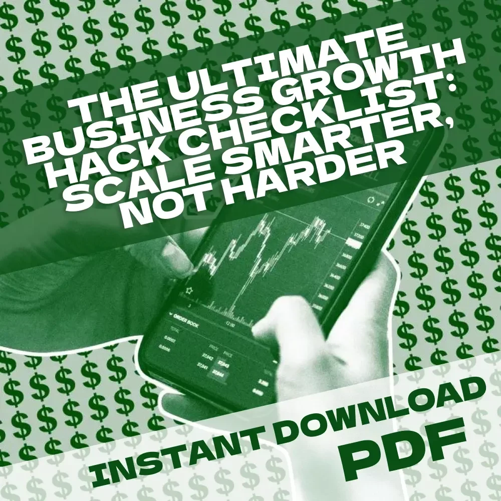 The Ultimate Business Growth Hack Checklist: Scale Smarter, Not Harder | Digital Download for Entrepreneurs & Small Business Owners | Business Growth Hacks