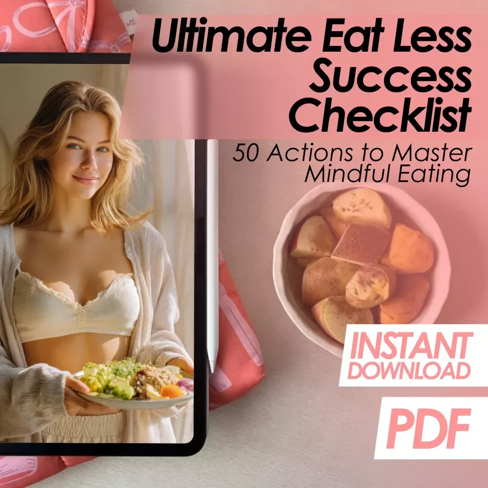 Ultimate Eat Less Success Checklist: 50 Actions to Master Mindful Eating | How to Eat Less Digital Download for Weight Loss & Healthy Habits